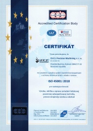 Certifikát - Systém manažérstva bezpečnosti a ochrany zdravia pri práci ISO 45001:2018 (udelený v 04/2022 s platnosťou do 04/2025) SK